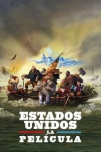 Estados Unidos: La Película [Spanish]